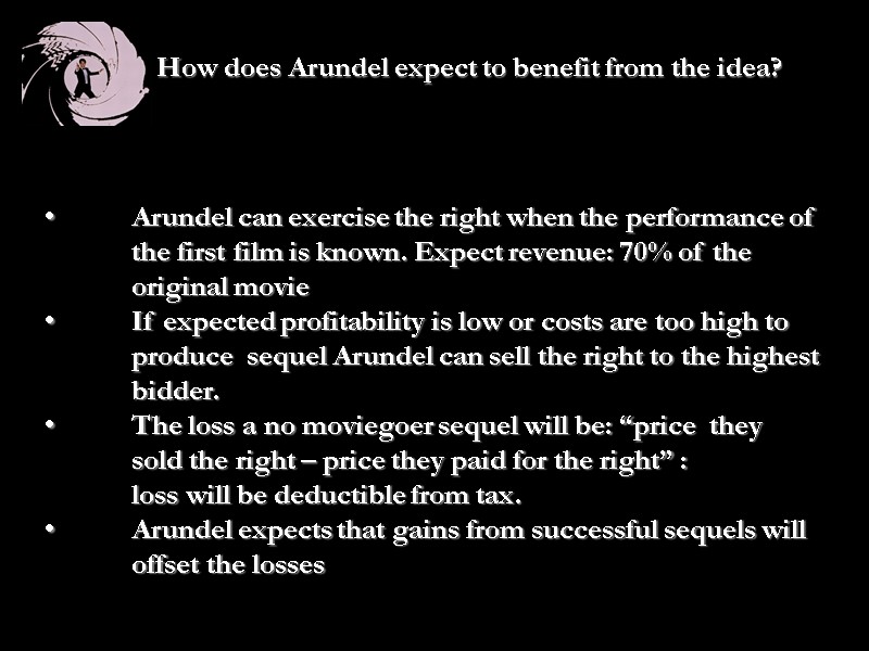 How does Arundel expect to benefit from the idea?    Arundel can